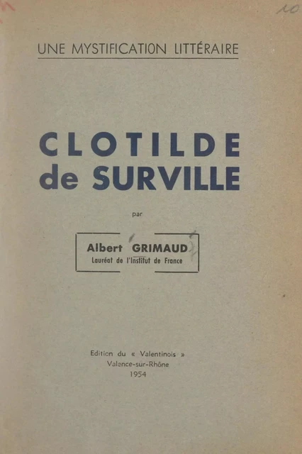 Une mystification littéraire : Clotilde de Surville - Albert Grimaud - FeniXX réédition numérique