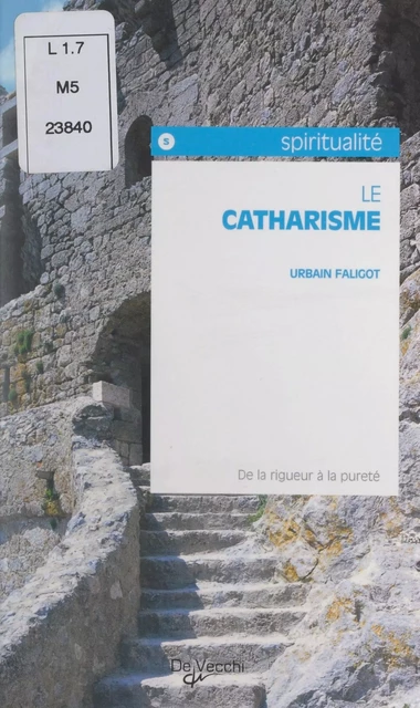 Le catharisme - Urbain Faligot - FeniXX réédition numérique