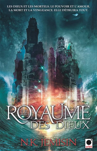 Le Royaume des dieux (La Trilogie de l'héritage***) - N.K. Jemisin - Orbit