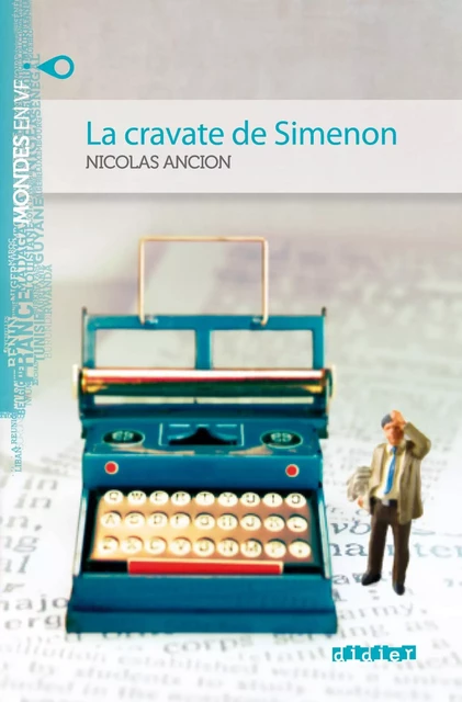 Mondes en VF - La cravate de Simenon - Niv. A2 - Ebook - Nicolas Ancion - Didier