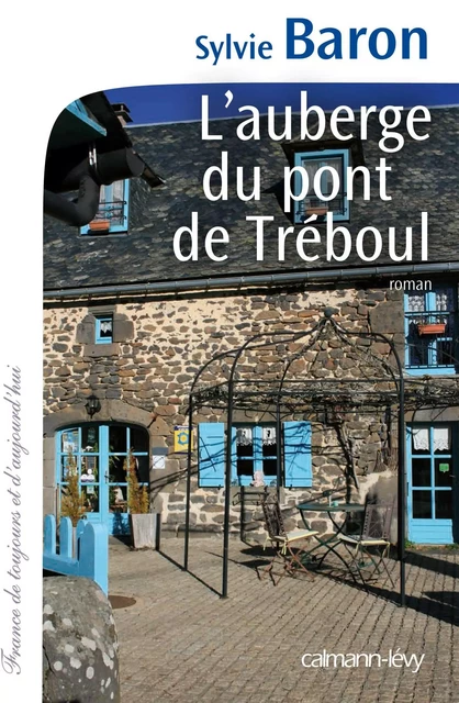 L'Auberge du pont de Tréboul - Sylvie Baron - Calmann-Lévy