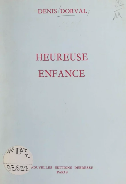 Heureuse enfance - Denis Dorval - FeniXX réédition numérique