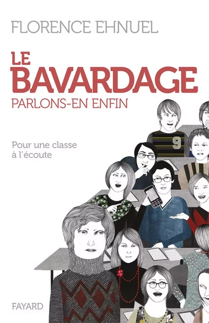 Le bavardage : parlons-en enfin - Florence Ehnuel - Fayard