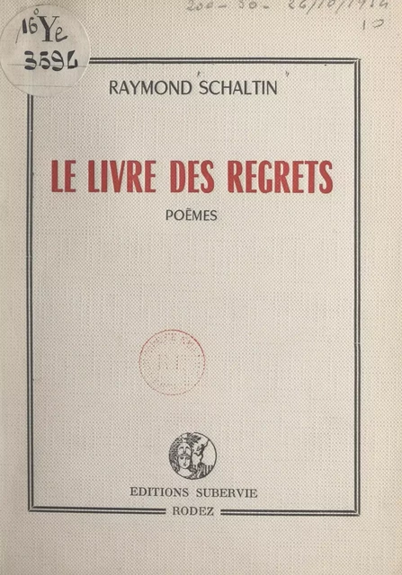 Le livre des regrets - Raymond Schaltin - FeniXX réédition numérique