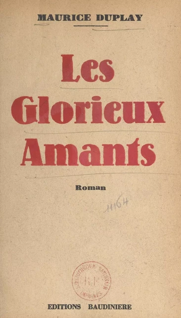 Les glorieux amants - Maurice Duplay - FeniXX réédition numérique