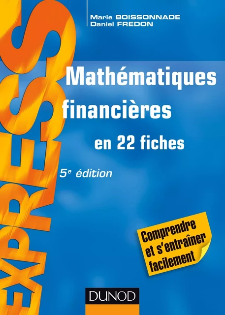 Mathématiques financières - 5e éd - Marie Boissonnade, Daniel Fredon - Dunod