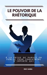 le pouvoir rethorique