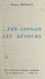 J'en connais les détours