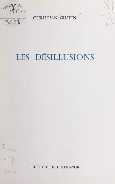 Les désillusions - Christian Gustin - FeniXX réédition numérique