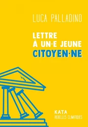 Lettre à un·e jeune citoyen·ne