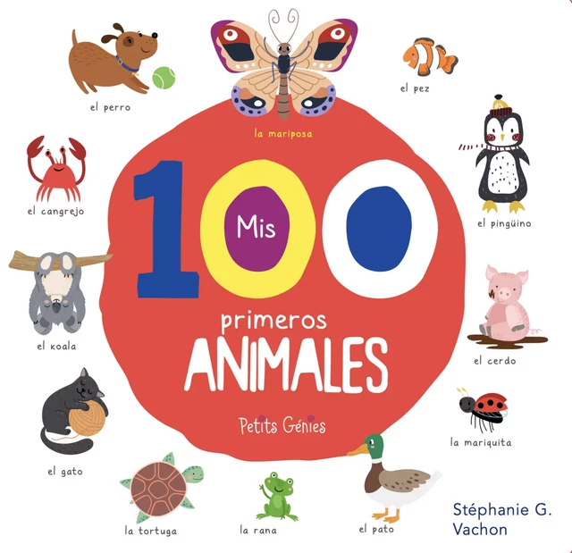 Mis 100 primeros animales - Stéphanie G. Vachon - Shoebox MEDIA