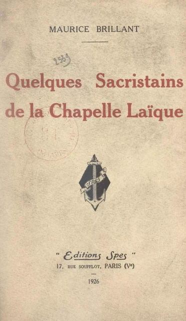 Quelques sacristains de la chapelle laïque - Maurice Brillant - FeniXX réédition numérique