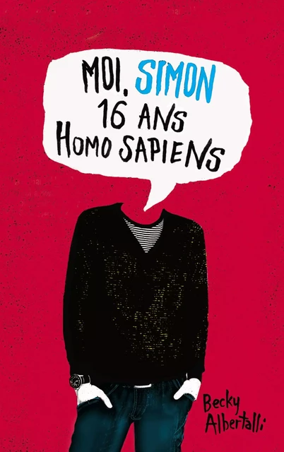 Moi, Simon, 16 ans, Homo Sapiens - Becky Albertalli - Hachette Romans