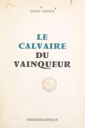 Le calvaire du vainqueur