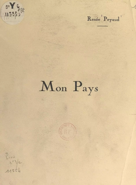 Mon Pays - Renée Peyaud - FeniXX réédition numérique