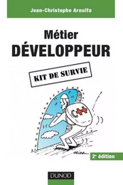 Métier : développeur - 2e éd.