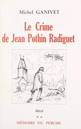 Le crime de Jean Pothin Radiguet