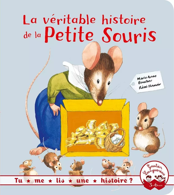 La véritable histoire de la petite souris - Marie-Anne Boucher - Gautier Languereau