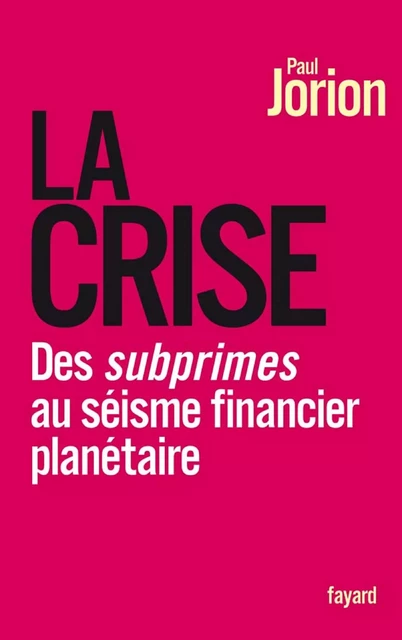 La Crise - Paul Jorion - Fayard