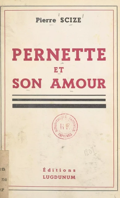 Pernette et son amour - Pierre Scize - FeniXX réédition numérique