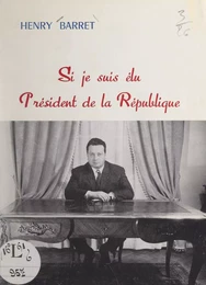 Si je suis élu Président de la République