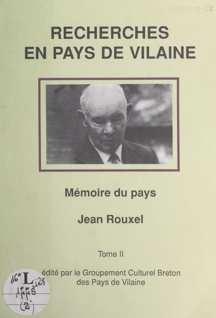 Recherches en Pays de Vilaine (2) -  Groupement culturel breton des pays de Vilaine, Jean Rouxel - FeniXX réédition numérique