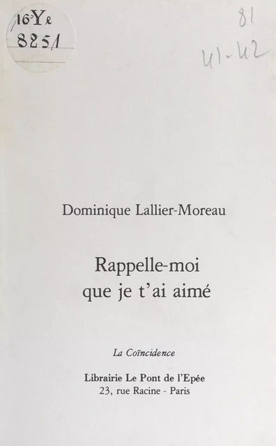 Rappelle-moi que je t'ai aimé - Dominique Lallier-Moreau - FeniXX réédition numérique