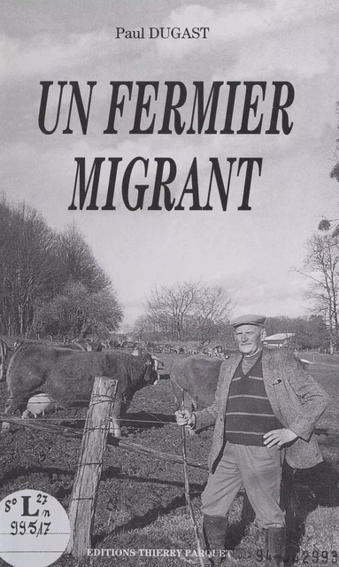 Un fermier migrant - Paul Dugast - FeniXX réédition numérique