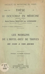 Les médecins de l'Hôtel-Dieu de Troyes, de 1569 à nos jours