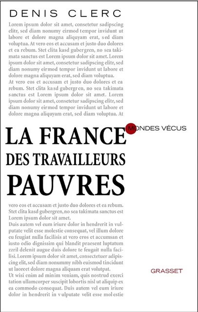 La France des travailleurs pauvres - Denis Clerc - Grasset