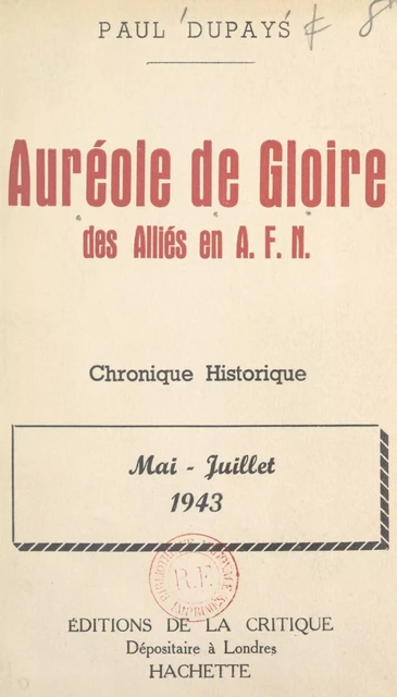 Auréole de gloire des Alliés en A.F.N. - Paul Dupays - FeniXX réédition numérique