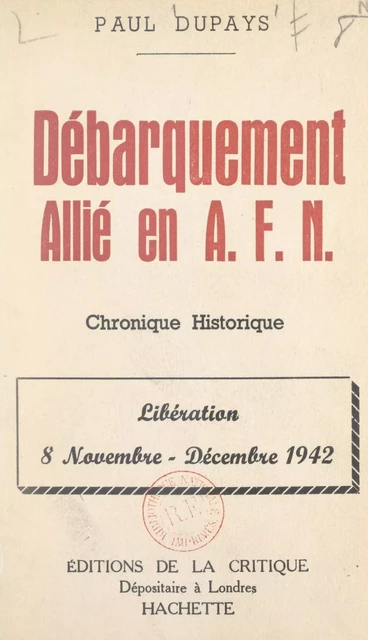 Débarquement allié en A.F.N. - Paul Dupays - FeniXX réédition numérique