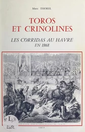 Toros et crinolines