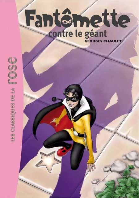 Fantômette 03 - Fantômette contre le géant - Georges Chaulet - Hachette Jeunesse