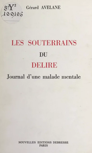 Les souterrains du délire - Gérard Avelane - FeniXX réédition numérique