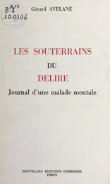 Les souterrains du délire