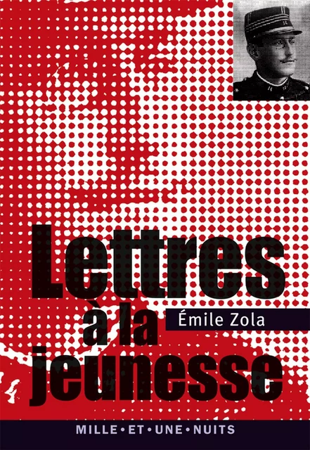 Lettres à la jeunesse (1879-1897) - Emile Zola - Fayard/Mille et une nuits