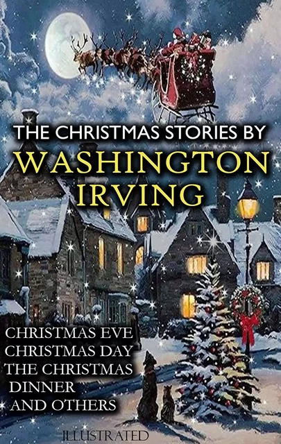 The Christmas Stories by Washington Irving - Washington Irving - Andrii Ponomarenko