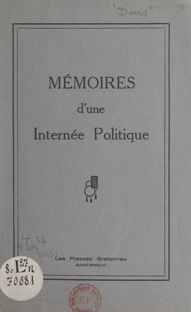 Mémoires d'une internée politique - Albertine David - FeniXX réédition numérique