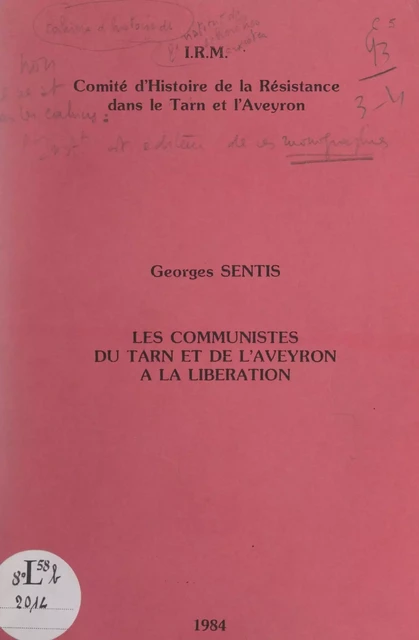 Les Communistes du Tarn et de l'Aveyron à la Libération - Georges Sentis - FeniXX réédition numérique