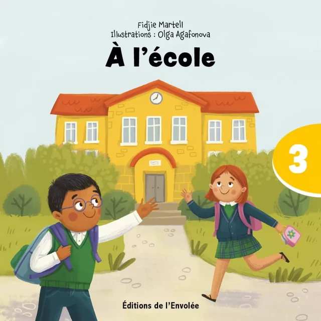 À l'école - Fidjie Martell - Éditions de l’Envolée