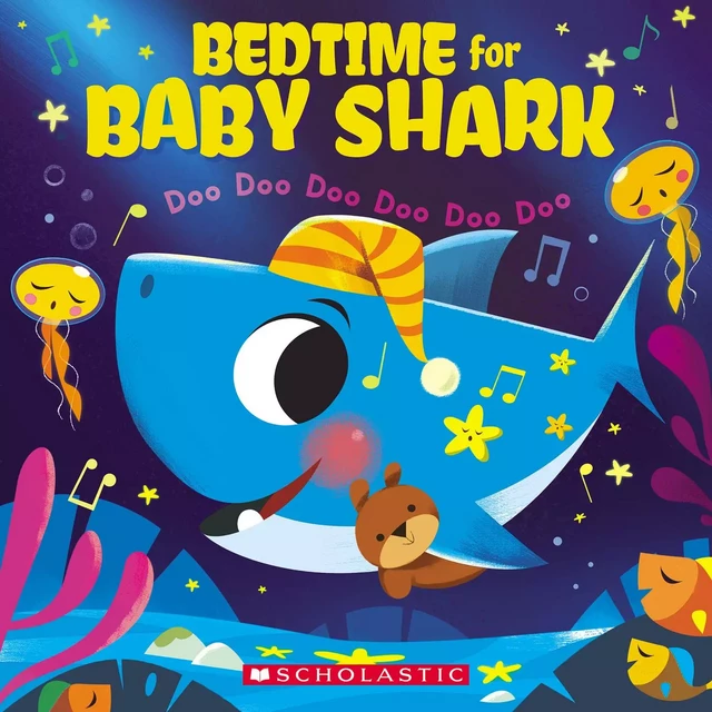 Bedtime for Baby Shark: Doo Doo Doo Doo Doo Doo (A Baby Shark Book) -  - Scholastic Inc.