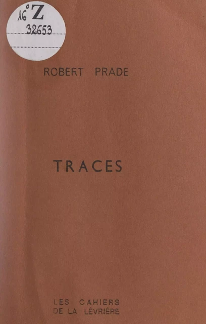 Traces - Robert Prade - FeniXX réédition numérique