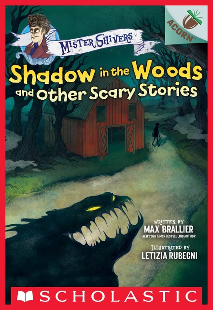 Shadow in the Woods and Other Scary Stories: An Acorn Book (Mister Shivers #2) - Max Brallier - Scholastic Inc.