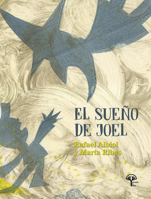 El sueño de Joel - Marta Ribes Montoliu, Rafael Albiol Bernal - El Drago