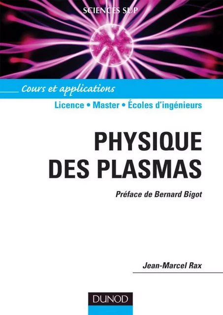 Physique des plasmas - Jean-Marcel Rax - Dunod