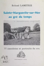 Sainte-Marguerite-sur-Mer au gré du temps