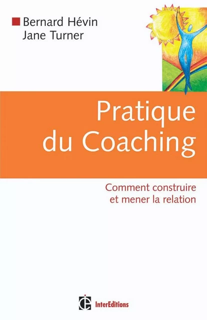 Pratique du coaching - Jane Turner, Bernard Hevin - InterEditions