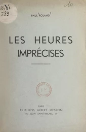 Les heures imprécises