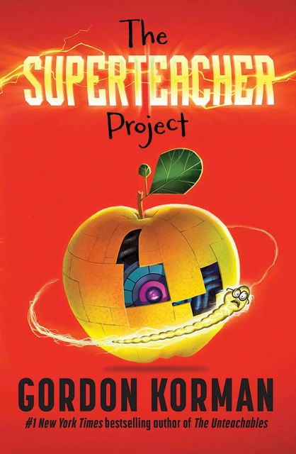 The Superteacher Project - Gordon Korman - Scholastic Canada